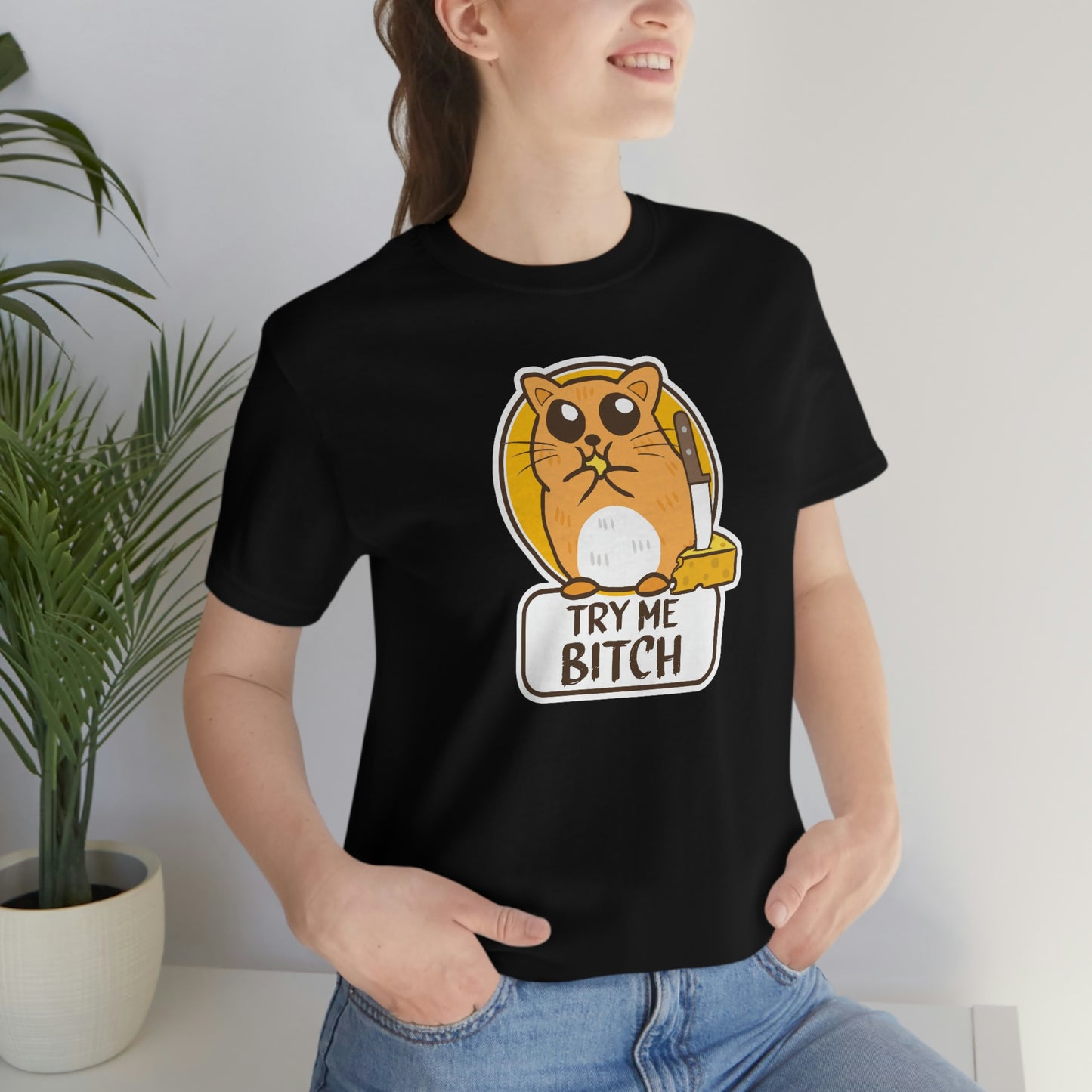 BAD Critter Try Me Bitch Unisex T-Shirt