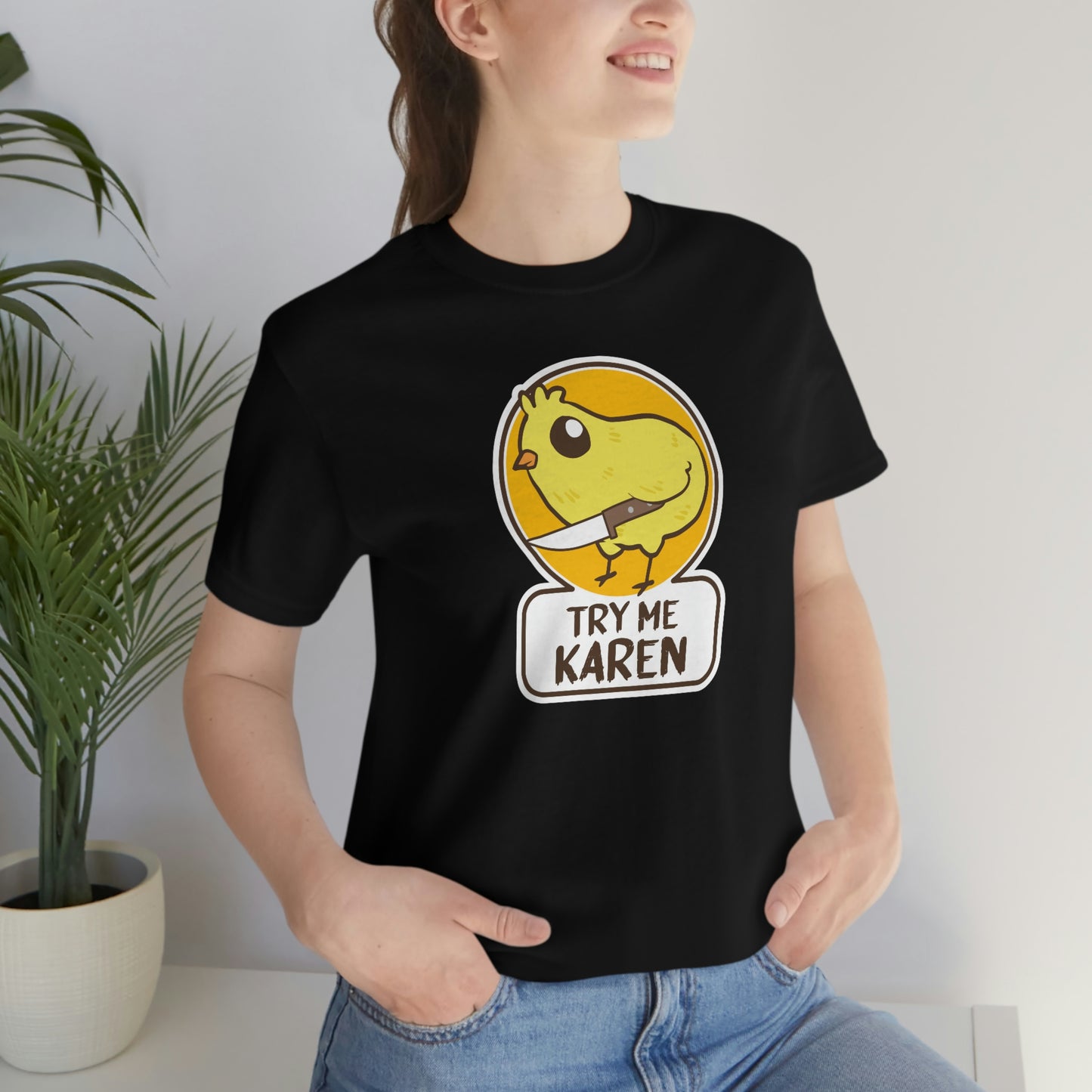 BAD Critter Try Me Karen Unisex T-Shirt