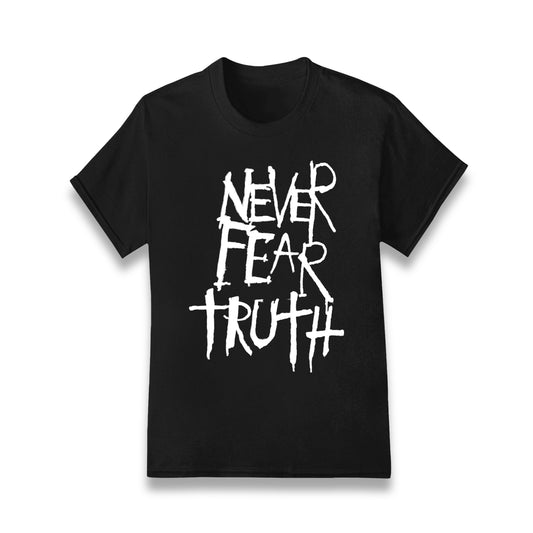 Never Fear Truth Unisex T-Shirt - BAD OAK