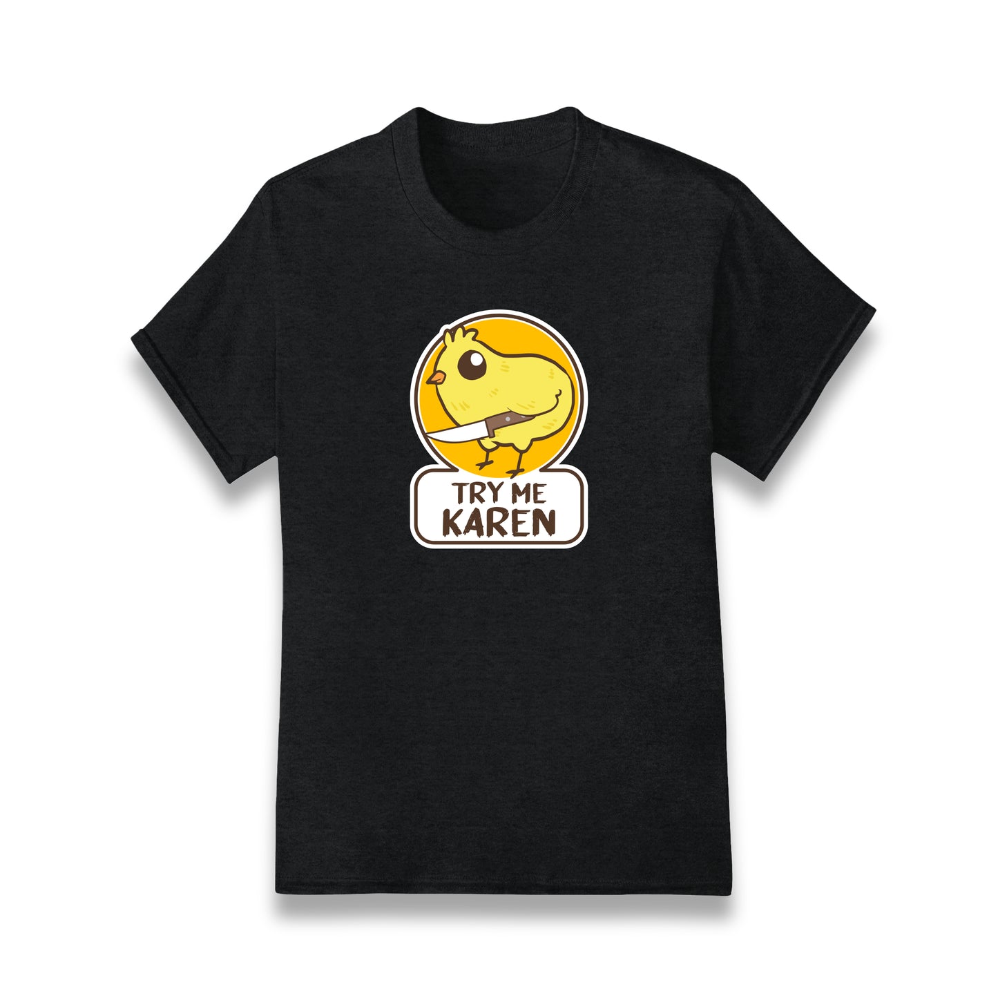 BAD Critter Try Me Karen Unisex T-Shirt