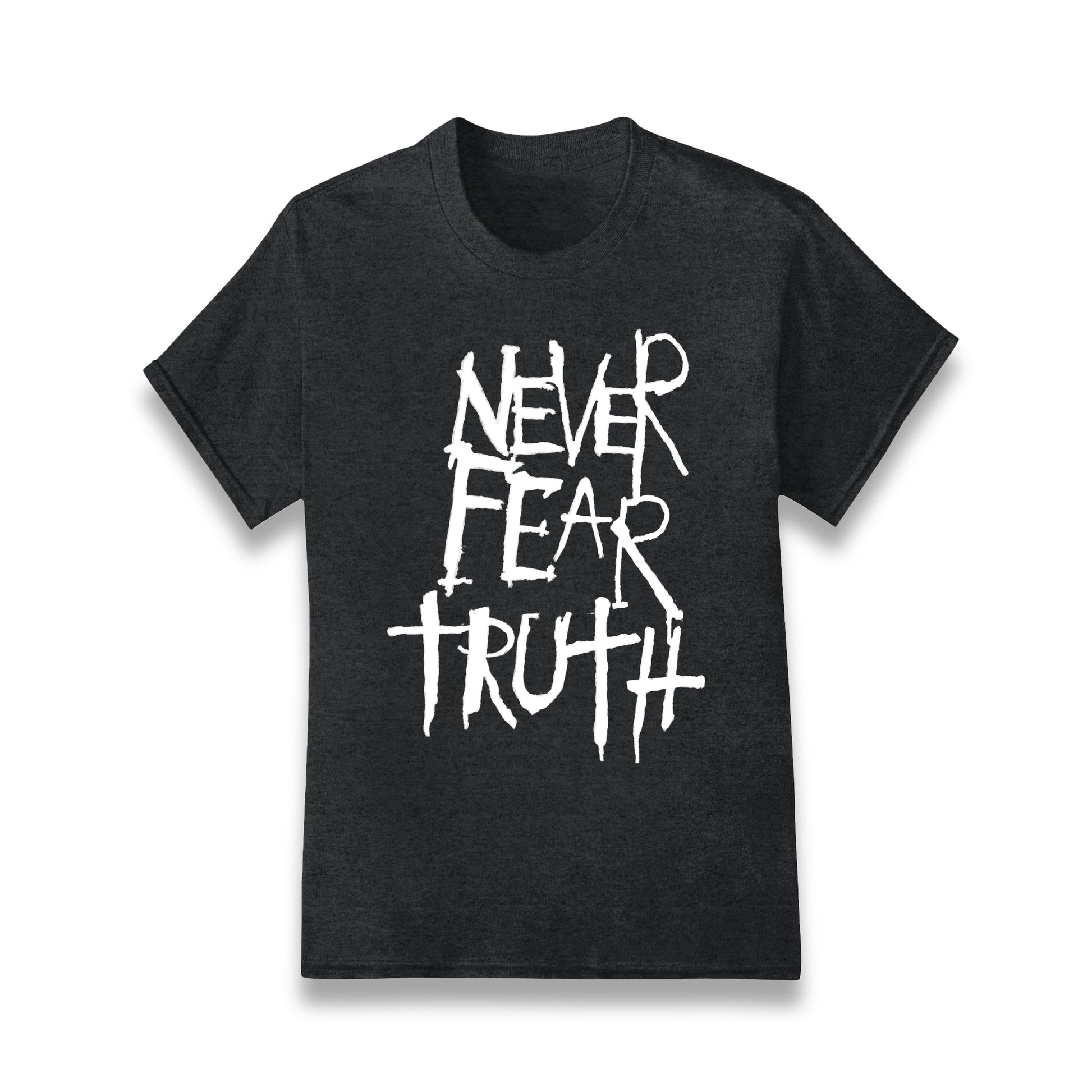 Never Fear Truth Unisex T-Shirt - BAD OAK